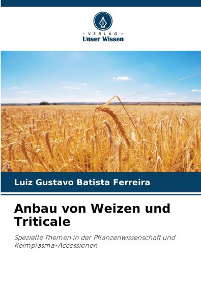 Anbau von Weizen und Triticale