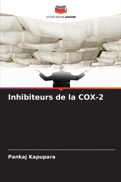 Inhibiteurs de la COX-2