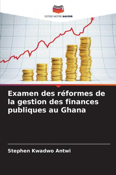 Examen des réformes de la gestion des finances publiques au Ghana