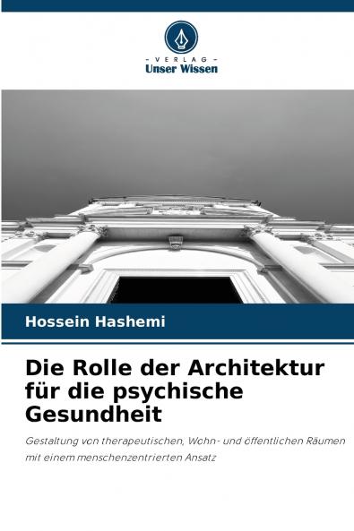 Die Rolle der Architektur für die psychische Gesundheit