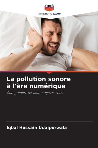 La pollution sonore à l'ère numérique