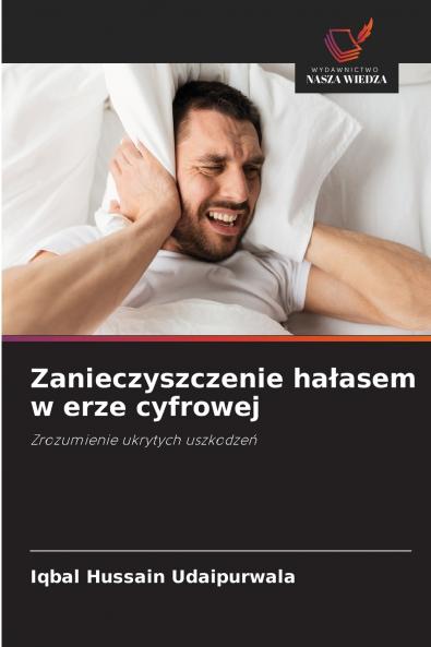 Zanieczyszczenie hałasem w erze cyfrowej