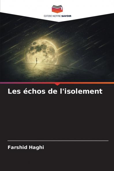 Les échos de l'isolement