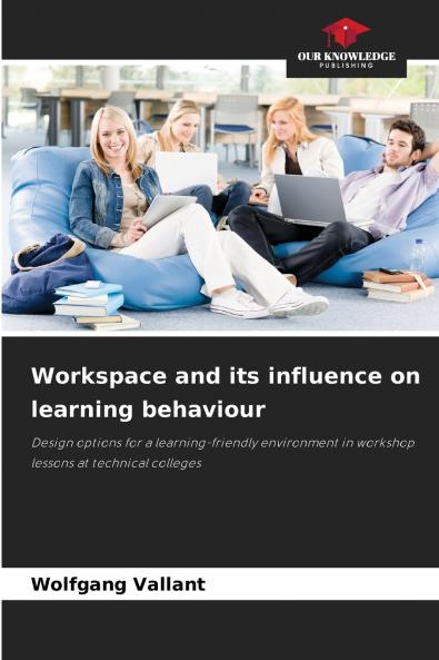 Workspace and its influence on learning behaviour