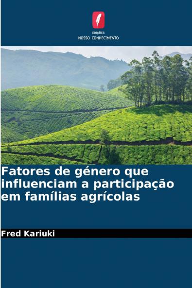 Fatores de género que influenciam a participação em famílias agrícolas