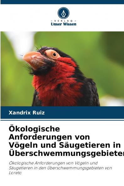 Ökologische Anforderungen von Vögeln und Säugetieren in Überschwemmungsgebieten