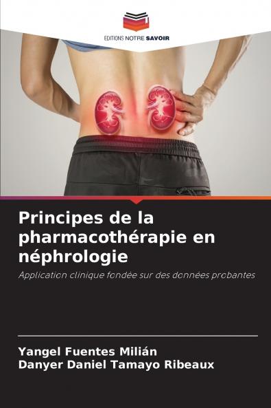 Principes de la pharmacothérapie en néphrologie