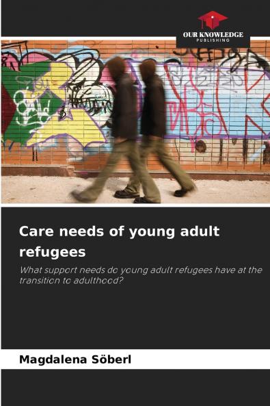 Care needs of young adult refugees