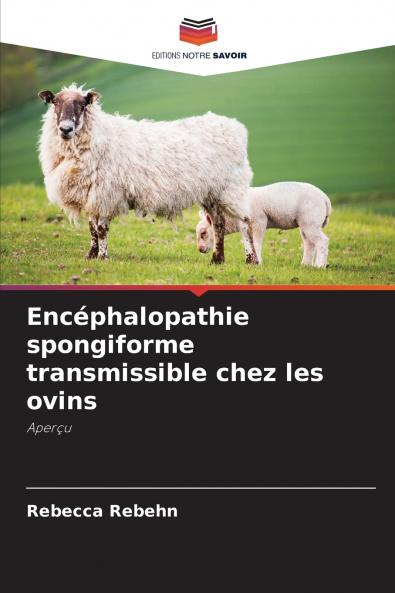 Encéphalopathie spongiforme transmissible chez les ovins
