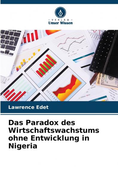 Das Paradox des Wirtschaftswachstums ohne Entwicklung in Nigeria