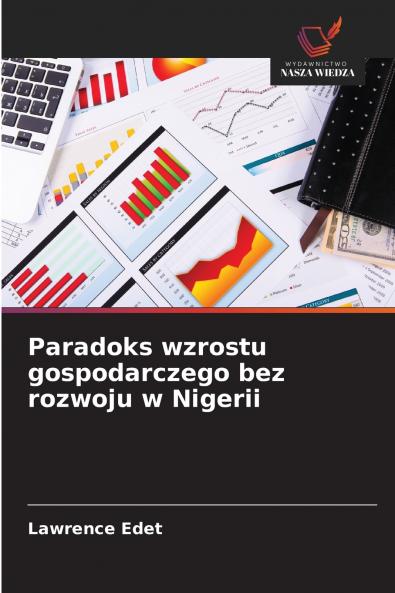 Paradoks wzrostu gospodarczego bez rozwoju w Nigerii