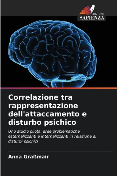 Correlazione tra rappresentazione dell'attaccamento e disturbo psichico