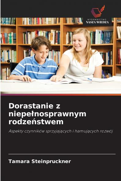 Dorastanie z niepełnosprawnym rodzeństwem