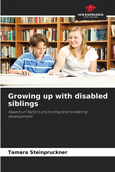 Growing up with disabled siblings