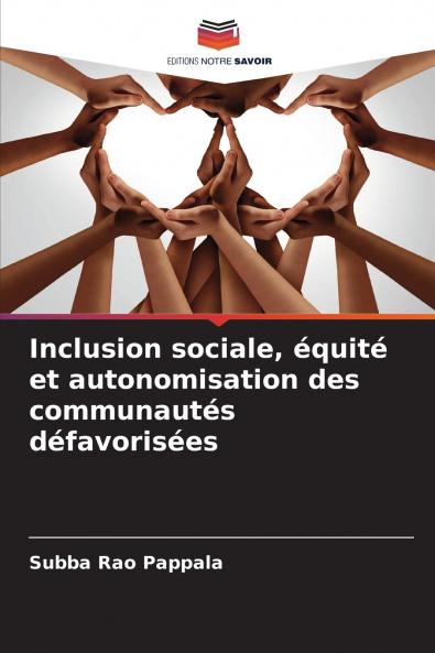 Inclusion sociale équité et autonomisation des communautés défavorisées