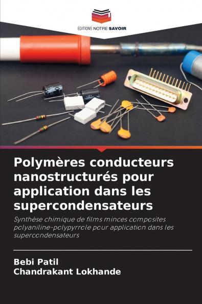 Polymères conducteurs nanostructurés pour application dans les supercondensateurs