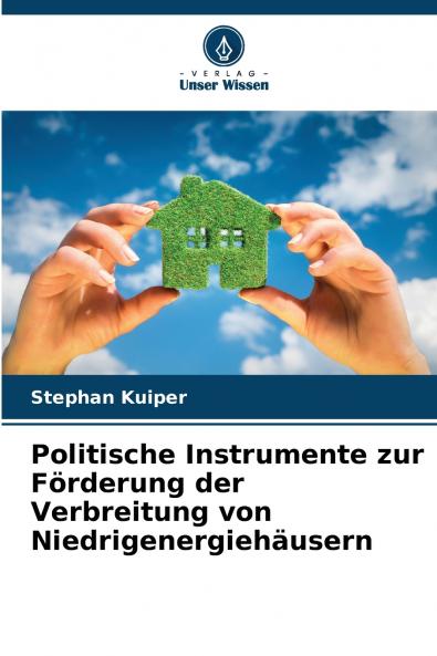 Politische Instrumente zur Förderung der Verbreitung von Niedrigenergiehäusern