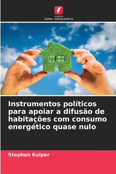 Instrumentos políticos para apoiar a difusão de habitações com consumo energético quase nulo