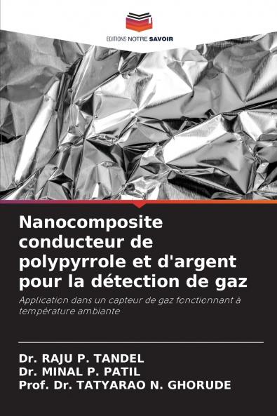 Nanocomposite conducteur de polypyrrole et d'argent pour la détection de gaz