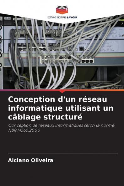 Conception d'un réseau informatique utilisant un câblage structuré
