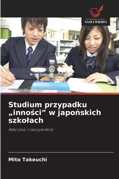 Studium przypadku „inności w japońskich szkołach
