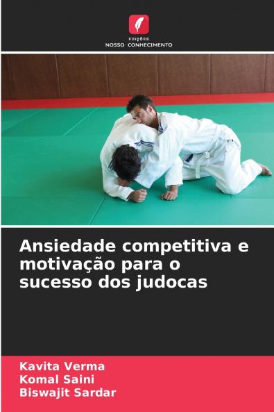Ansiedade competitiva e motivação para o sucesso dos judocas