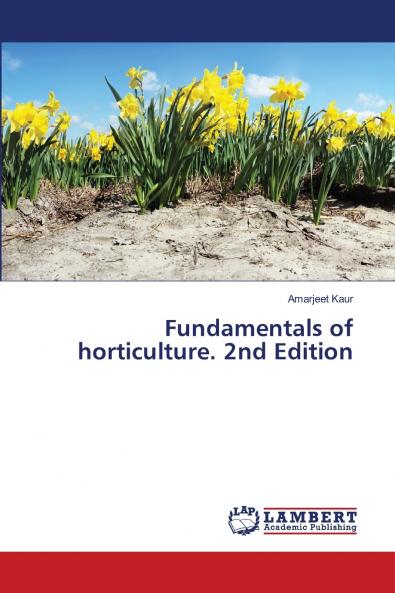 Fundamentals of horticulture. 2nd Edition