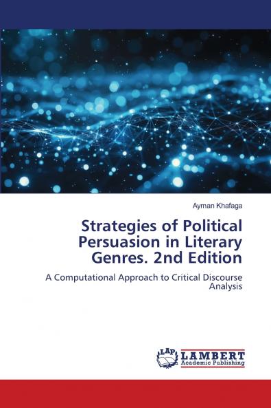Strategies of Political Persuasion in Literary Genres. 2nd Edition