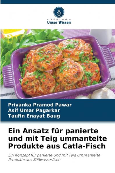 Ein Ansatz für panierte und mit Teig ummantelte Produkte aus Catla-Fisch