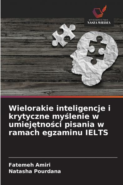Wielorakie inteligencje i krytyczne myślenie w umiejętności pisania w ramach egzaminu IELTS