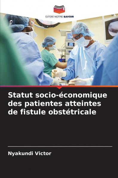 Statut socio-économique des patientes atteintes de fistule obstétricale