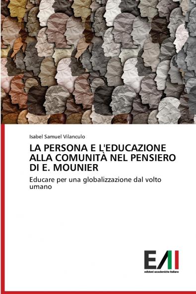 LA PERSONA E L'EDUCAZIONE ALLA COMUNITÀ NEL PENSIERO DI E. MOUNIER