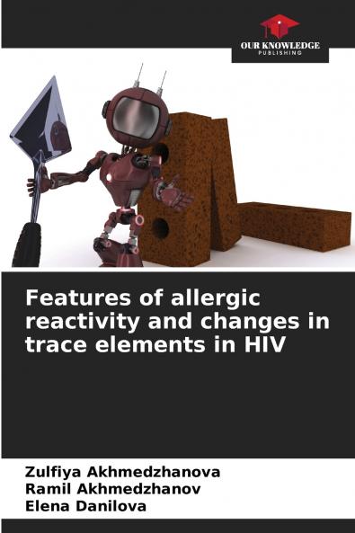 Features of allergic reactivity and changes in trace elements in HIV