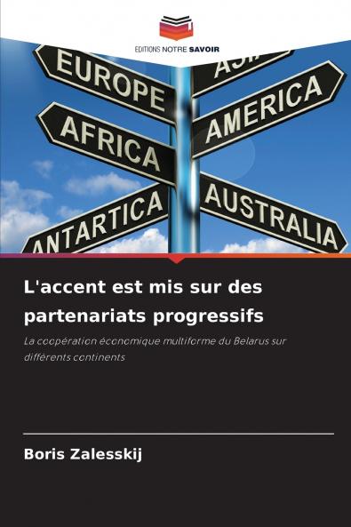 L'accent est mis sur des partenariats progressifs