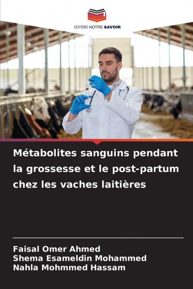 Métabolites sanguins pendant la grossesse et le post-partum chez les vaches laitières