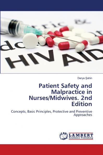 Patient Safety and Malpractice in Nurses/Midwives. 2nd Edition