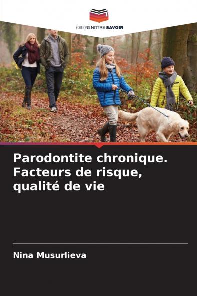 Parodontite chronique. Facteurs de risque qualité de vie