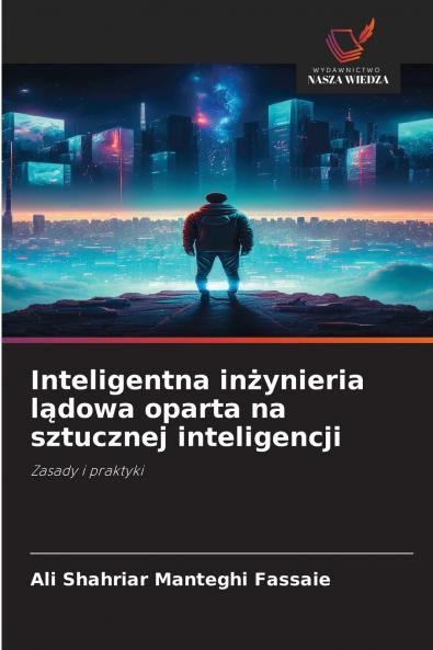 Inteligentna inżynieria lądowa oparta na sztucznej inteligencji