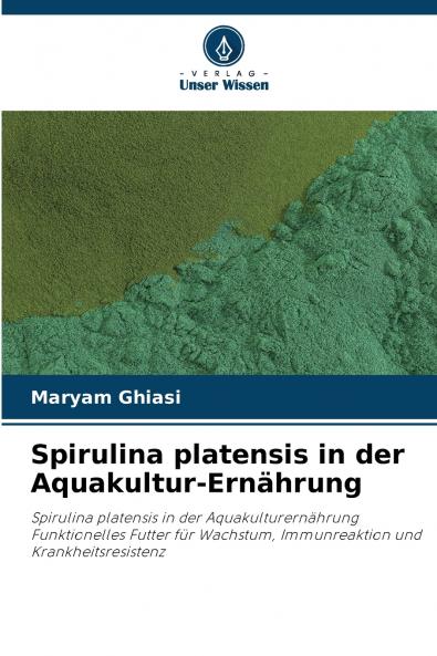 Spirulina platensis in der Aquakultur-Ernährung
