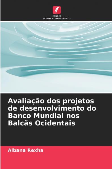 Avaliação dos projetos de desenvolvimento do Banco Mundial nos Balcãs Ocidentais