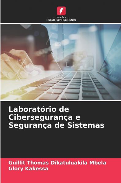 Laboratório de Cibersegurança e Segurança de Sistemas