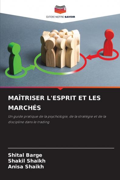 MAÎTRISER L'ESPRIT ET LES MARCHÉS