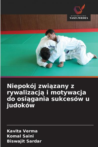 Niepokój związany z rywalizacją i motywacja do osiągania sukcesów u judoków