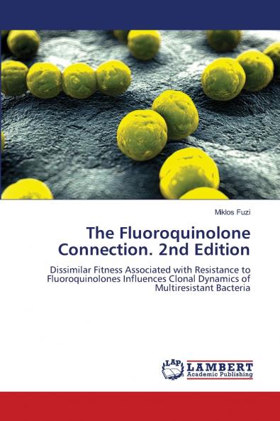 The Fluoroquinolone Connection. 2nd Edition