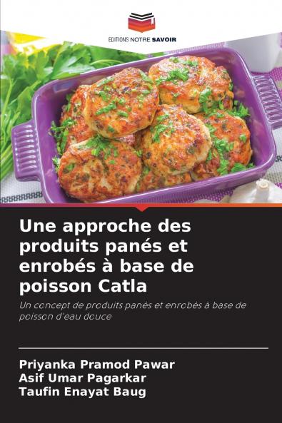 Une approche des produits panés et enrobés à base de poisson Catla