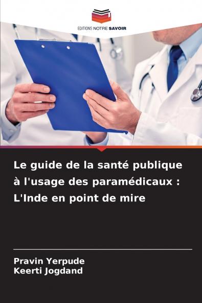 Le guide de la santé publique à l'usage des paramédicaux