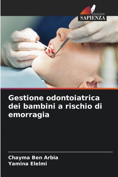Gestione odontoiatrica dei bambini a rischio di emorragia