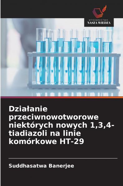 Działanie przeciwnowotworowe niektórych nowych 134-tiadiazoli na linie komórkowe HT-29