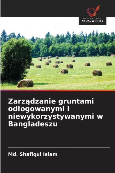 Zarządzanie gruntami odłogowanymi i niewykorzystywanymi w Bangladeszu