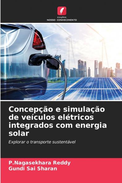 Concepção e simulação de veículos elétricos integrados com energia solar